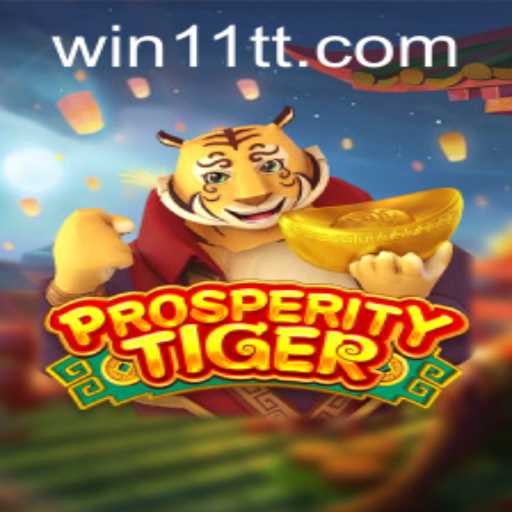 Exploring the Thrills of ProsperityTiger: Your Guide to Mastery